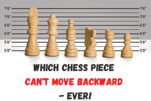 Can chess pieces move backward?