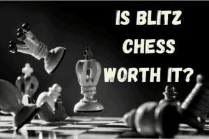 Is playing blitz chess worth it. Can blitzh chess help me improve my chess game