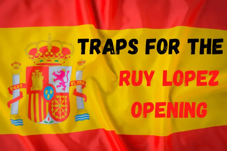 Traps for Ruy Lopez: [Mortimer, Noahs Ark, Tarrash, Fishing Pole]
