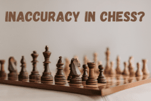 Inaccuracy in chess featured image