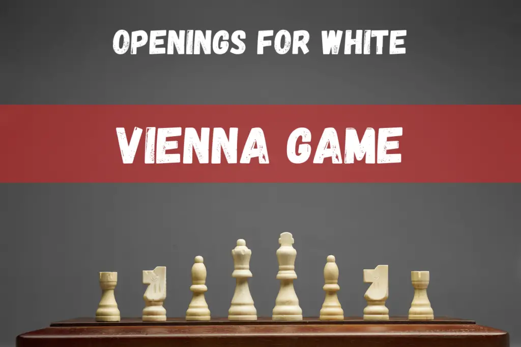Vienna game opening for white in chess