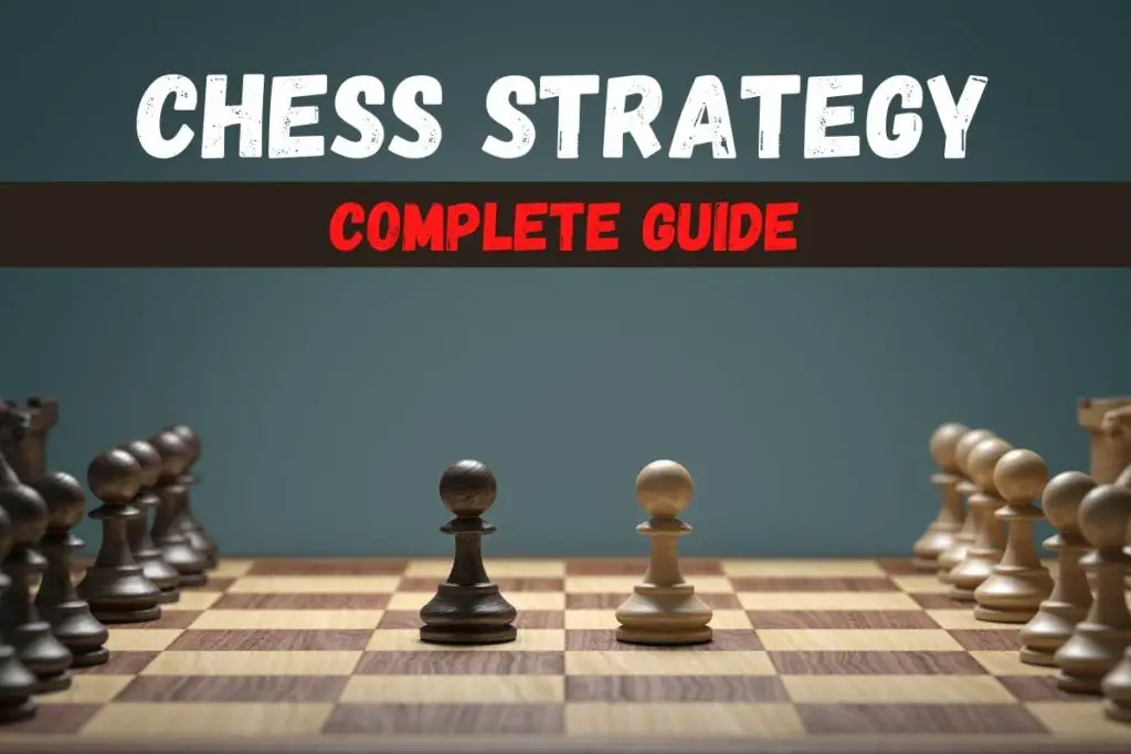 The complete guide to chess strategy featured image