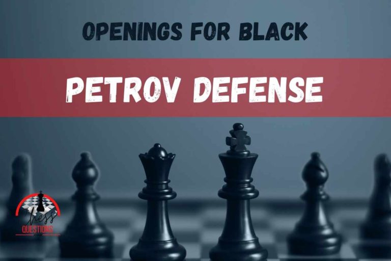 The Petrov Defense: How to Play It